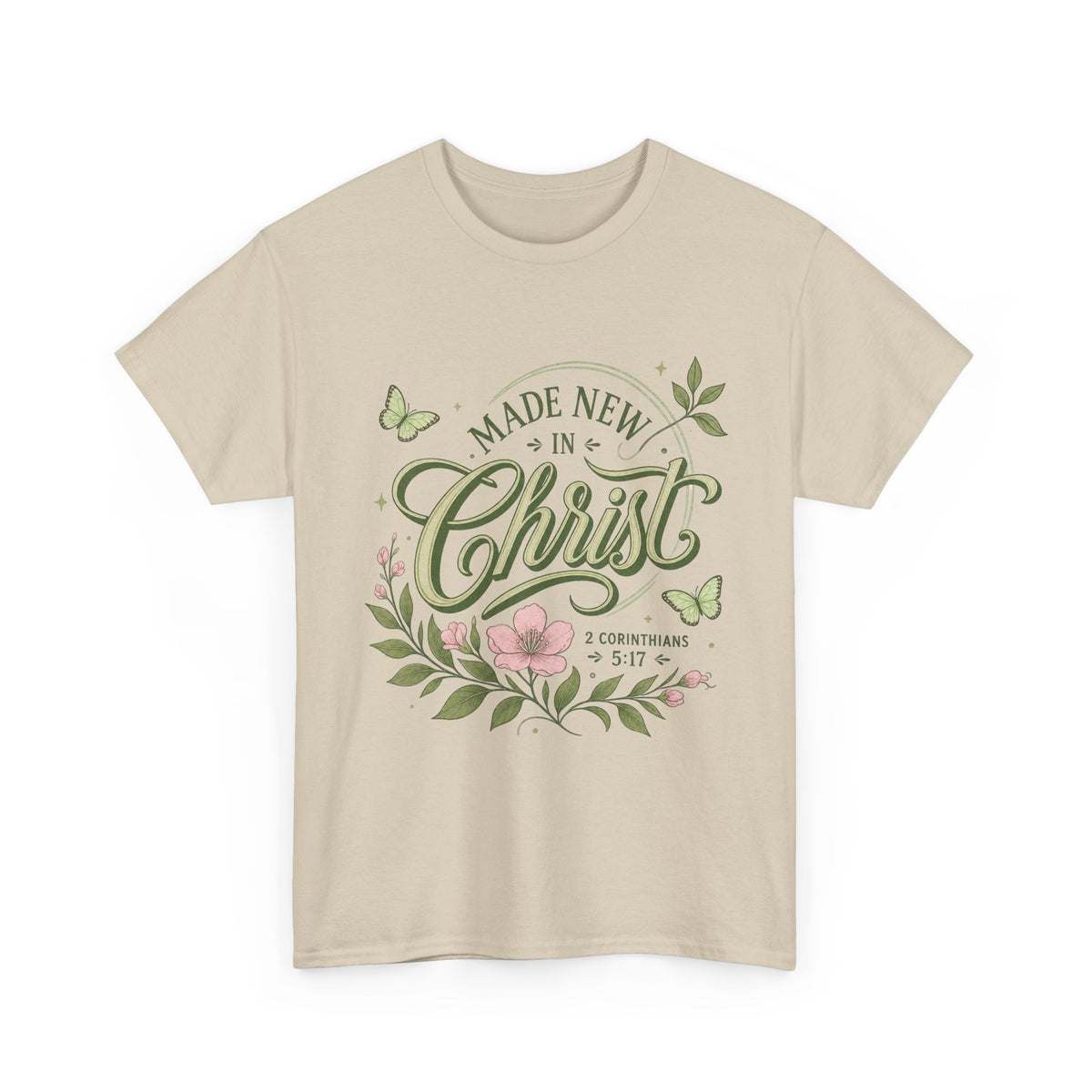 Made New in Christ Floral T-Shirt — Christian Faith Scripture Tee (2 Corinthians 5:17)