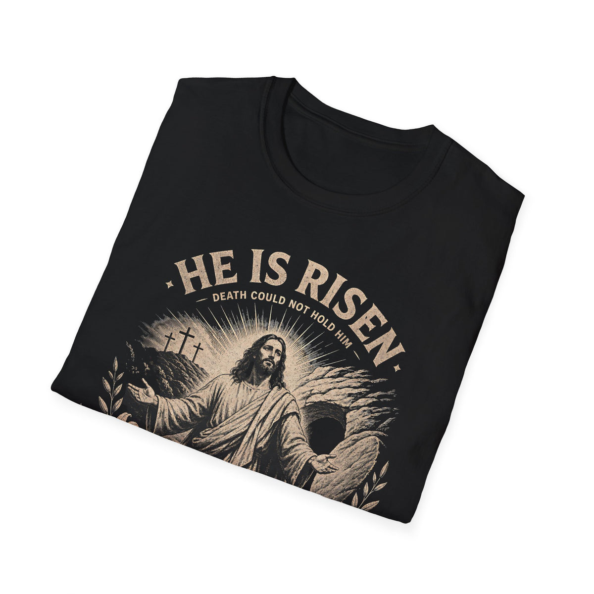 He Is Risen Christian T-Shirt — Victory Over Death Easter Jesus Tee