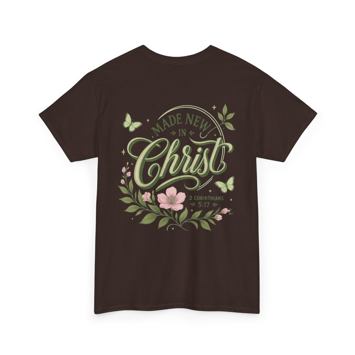 Made New in Christ Floral T-Shirt — Christian Faith Scripture Tee (2 Corinthians 5:17)