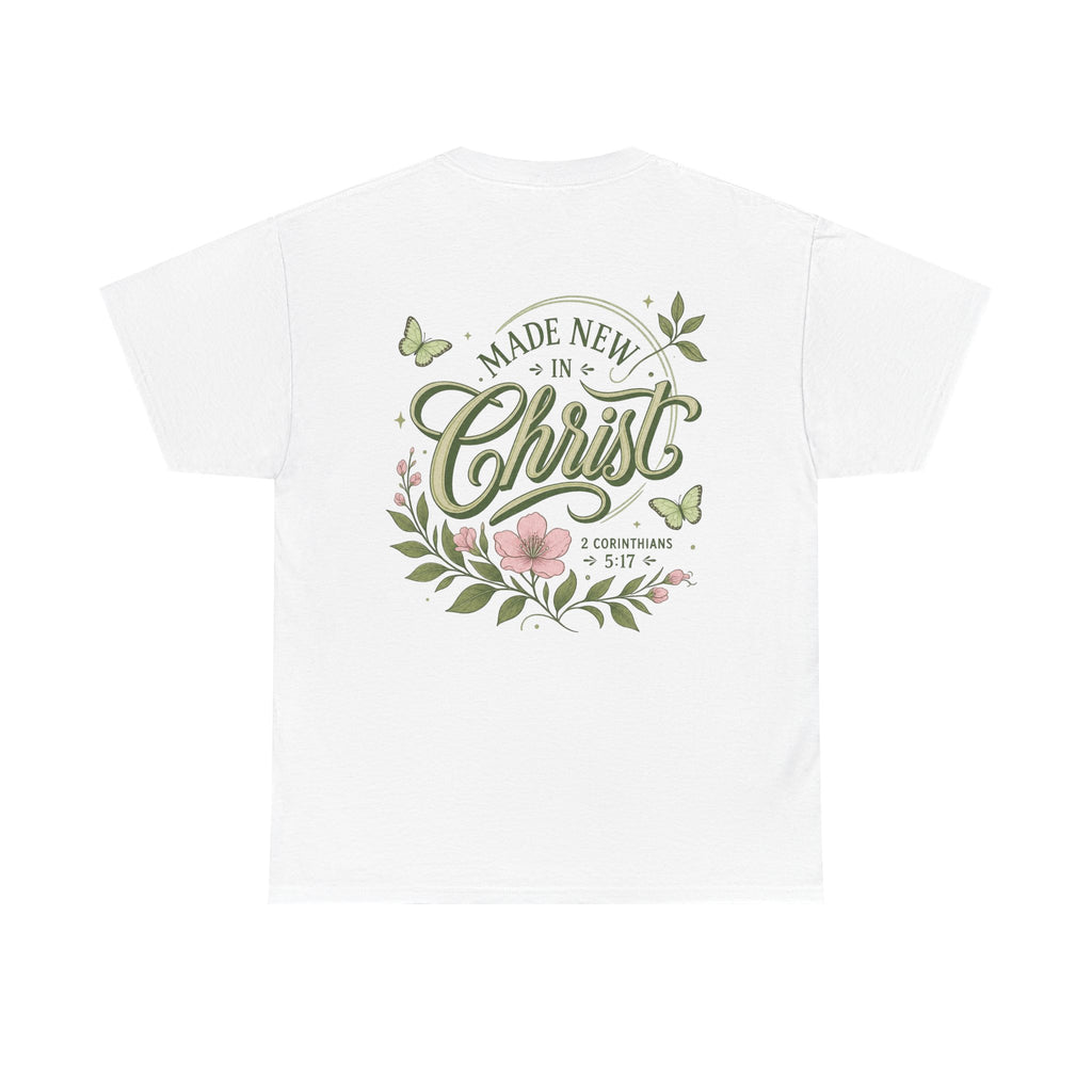 Made New in Christ Floral T-Shirt — Christian Faith Scripture Tee (2 Corinthians 5:17)