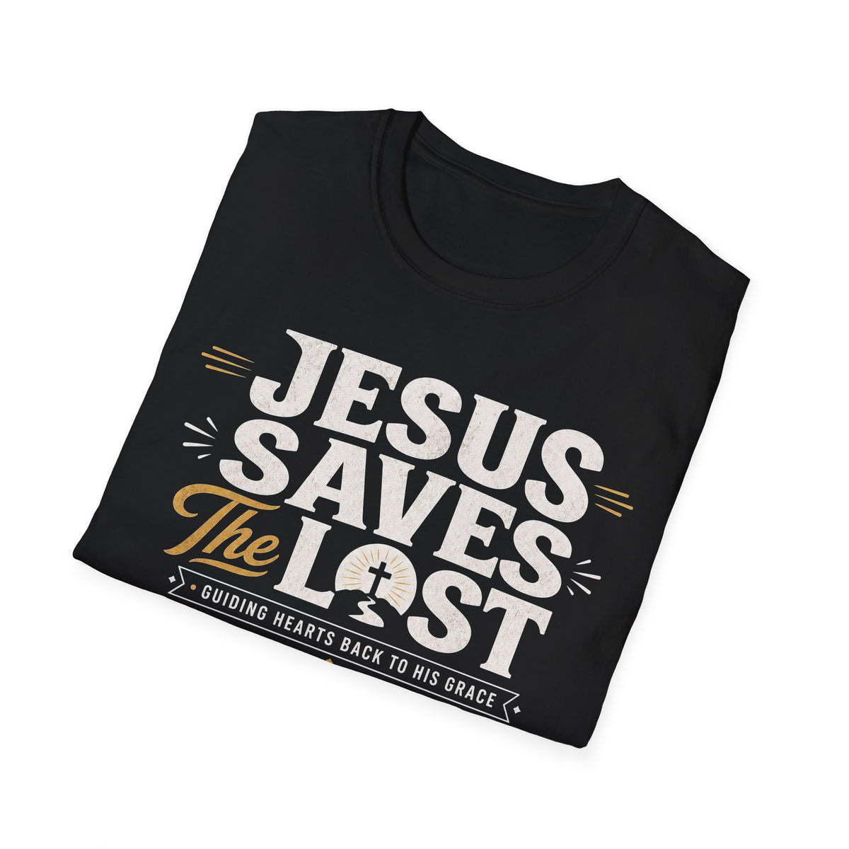 Jesus Saves T-Shirt — Faith-Based Christian Tee with 'The Lost' Design