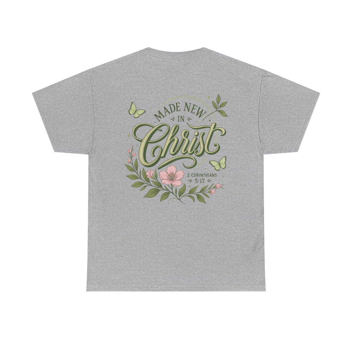 Made New in Christ Floral T-Shirt — Christian Faith Scripture Tee (2 Corinthians 5:17)