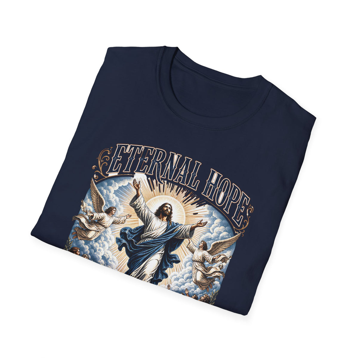 Eternal Hope T-Shirt — "Rejoice, For He Has Risen" Christian Easter Tee