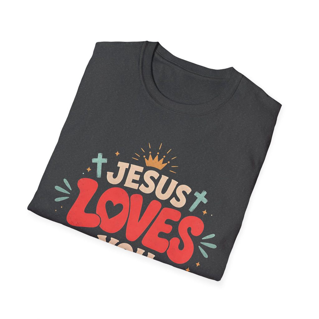 Jesus Loves You T-Shirt — Cute Faith-Based Christian Tee