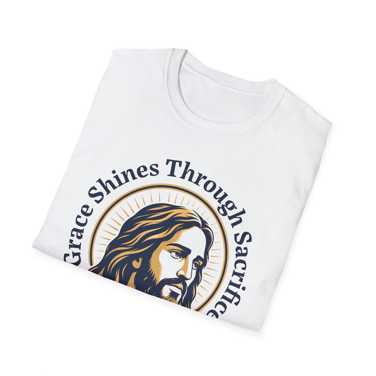 Grace Shines Through Sacrifice T-Shirt — Inspirational Jesus Christian Tee