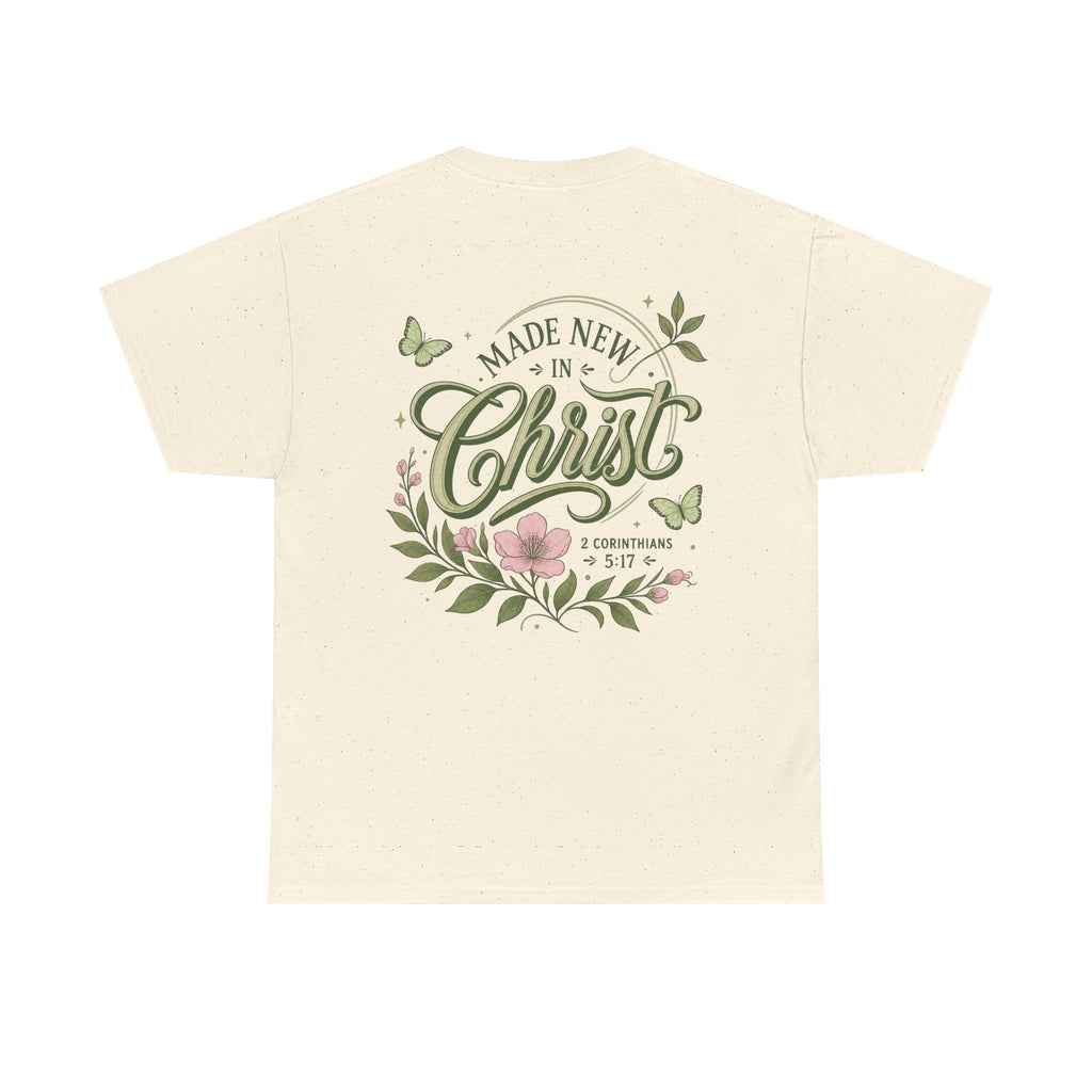 Made New in Christ Floral T-Shirt — Christian Faith Scripture Tee (2 Corinthians 5:17)
