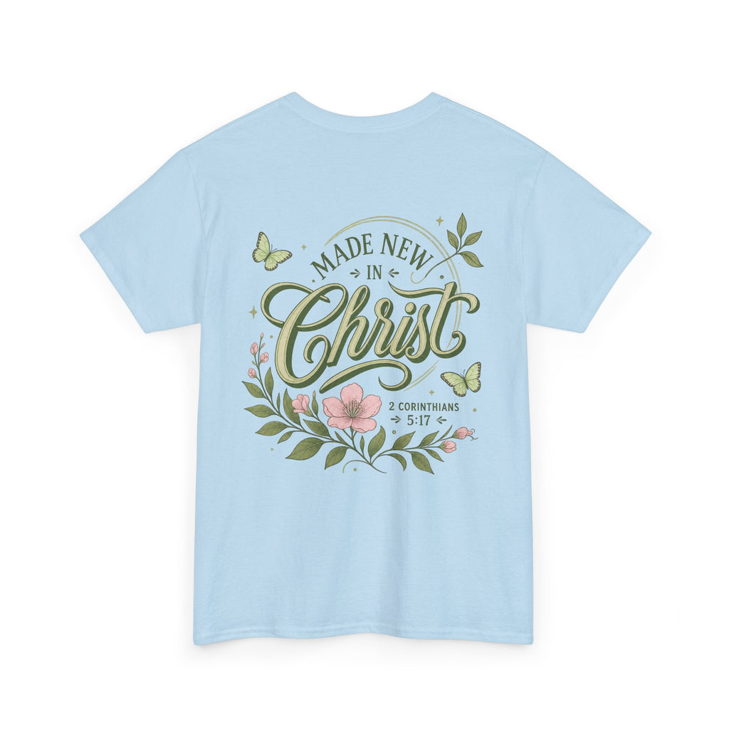 Made New in Christ Floral T-Shirt — Christian Faith Scripture Tee (2 Corinthians 5:17)