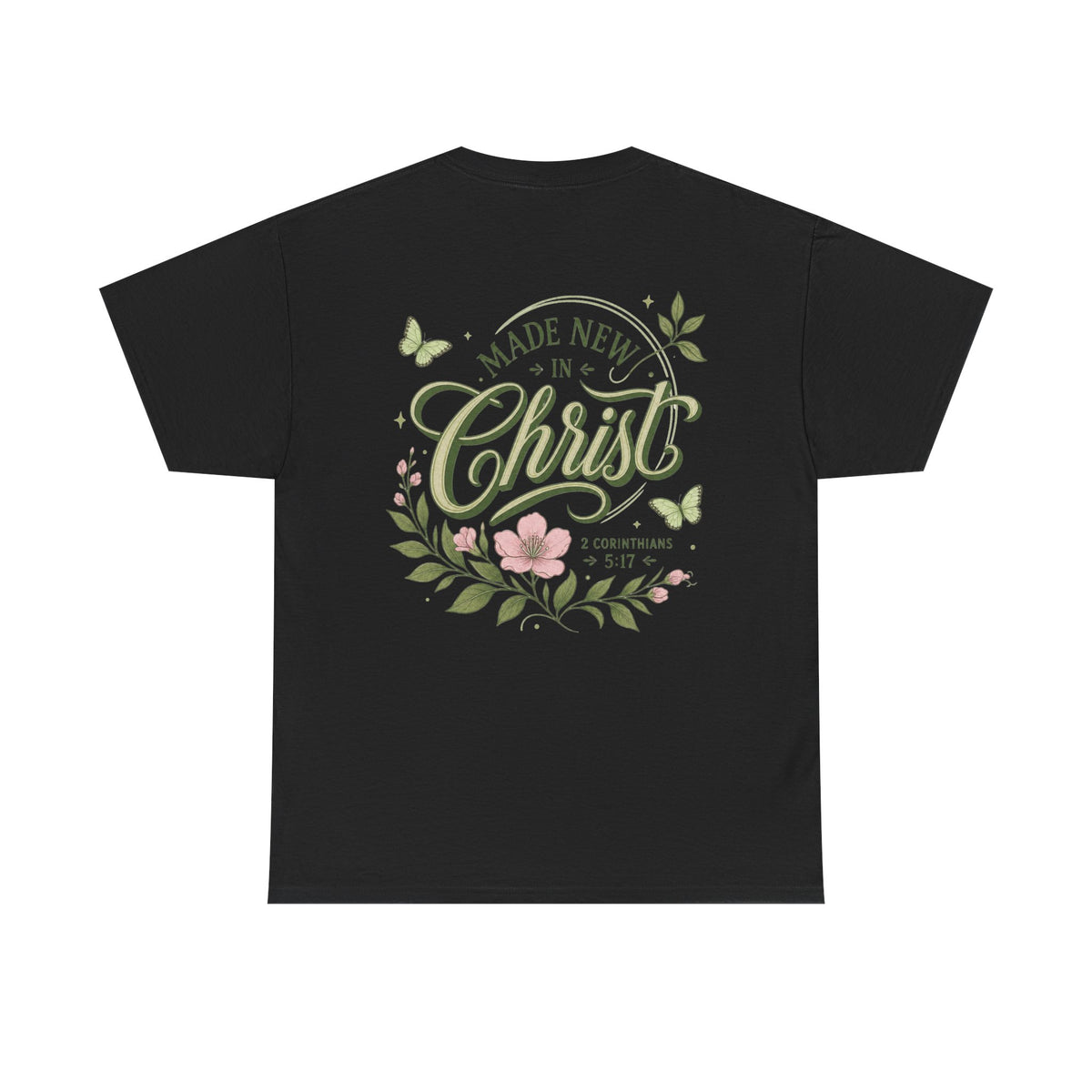 Made New in Christ Floral T-Shirt — Christian Faith Scripture Tee (2 Corinthians 5:17)