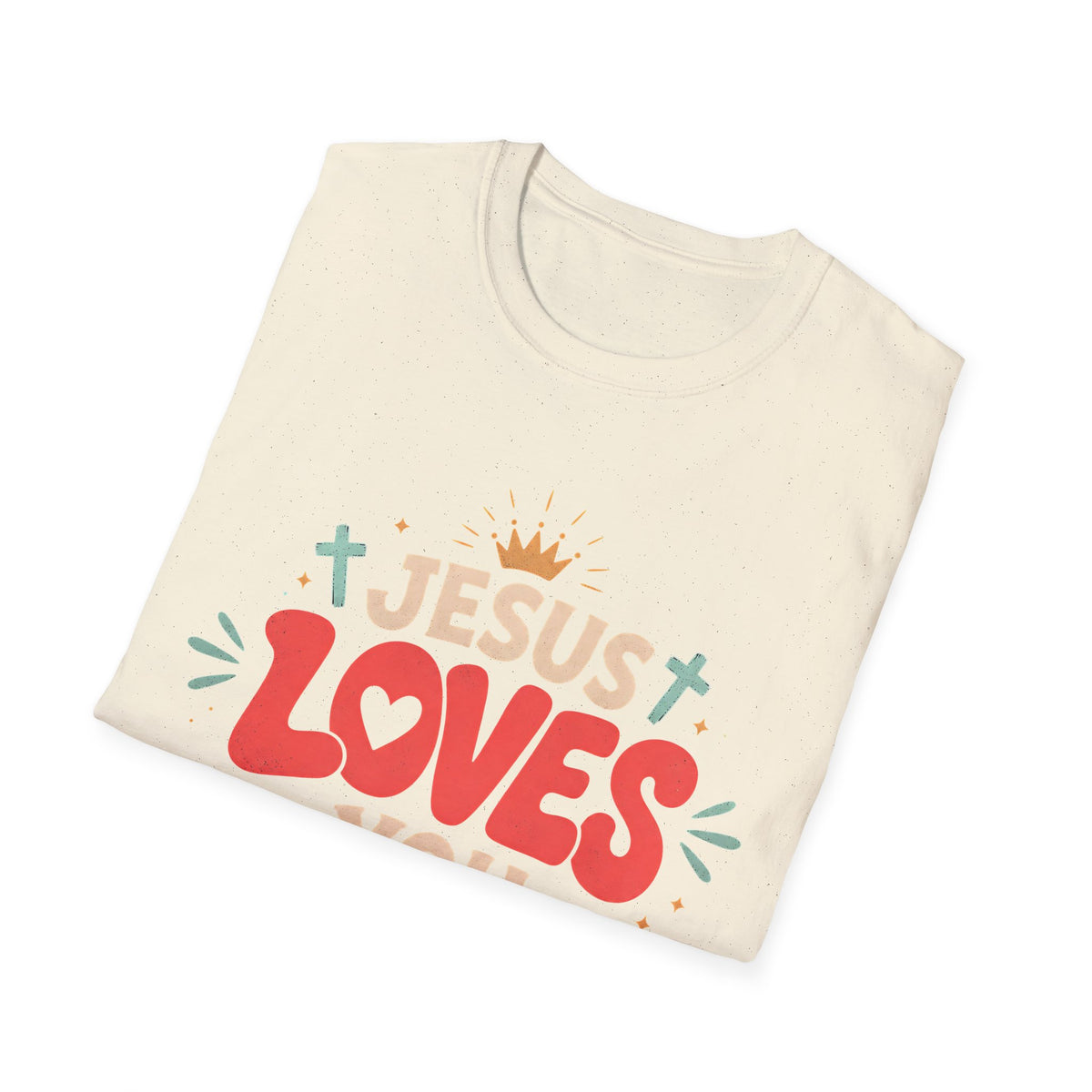 Jesus Loves You T-Shirt — Cute Faith-Based Christian Tee