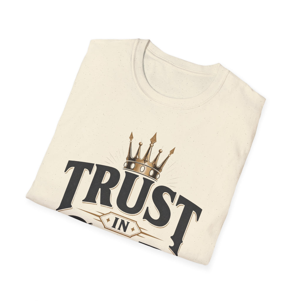 Trust in God T-Shirt — Crowned Faith Christian Tee