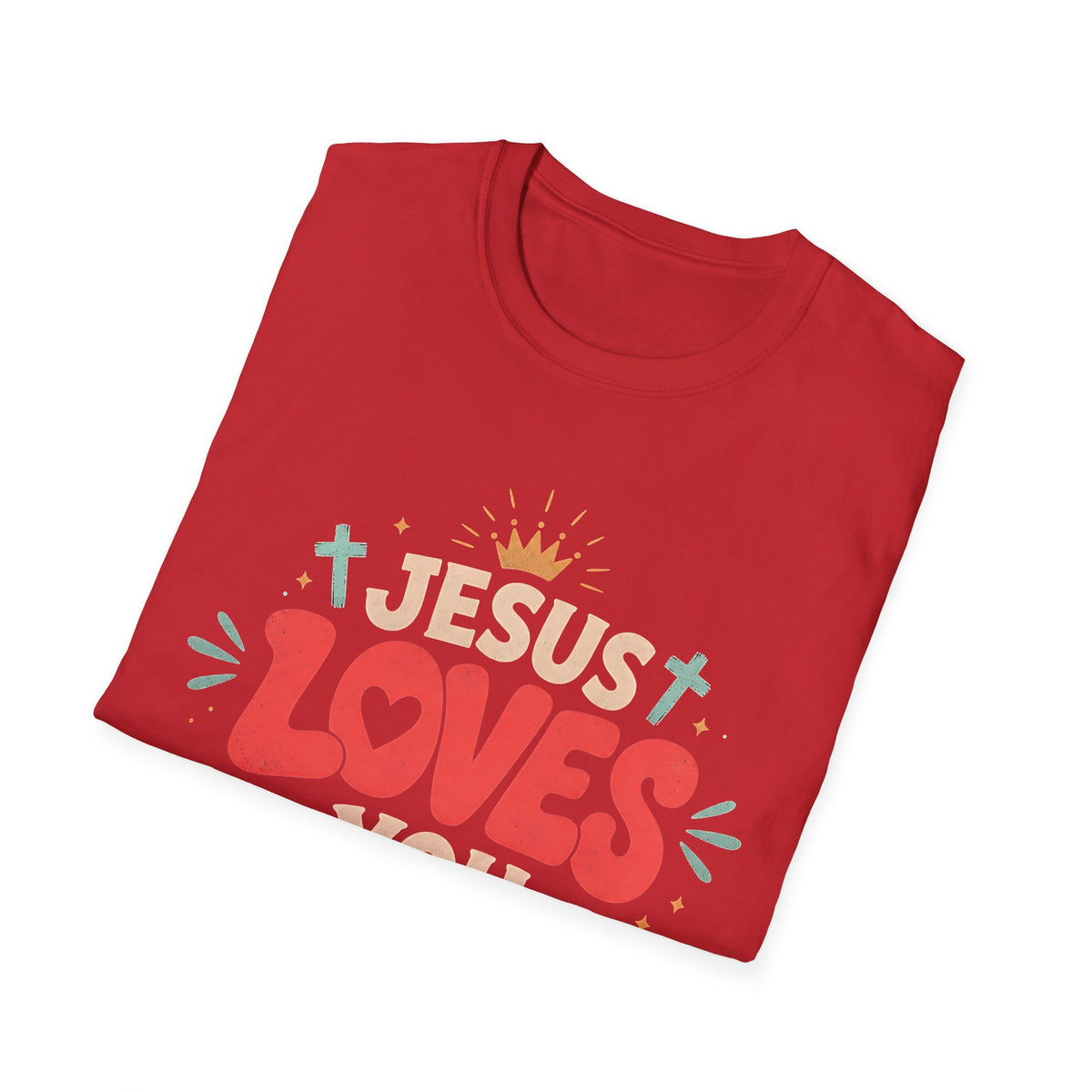Jesus Loves You T-Shirt — Cute Faith-Based Christian Tee