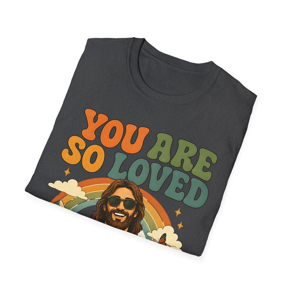 You Are So Loved T-Shirt — Retro Rainbow Jesus Graphic Tee