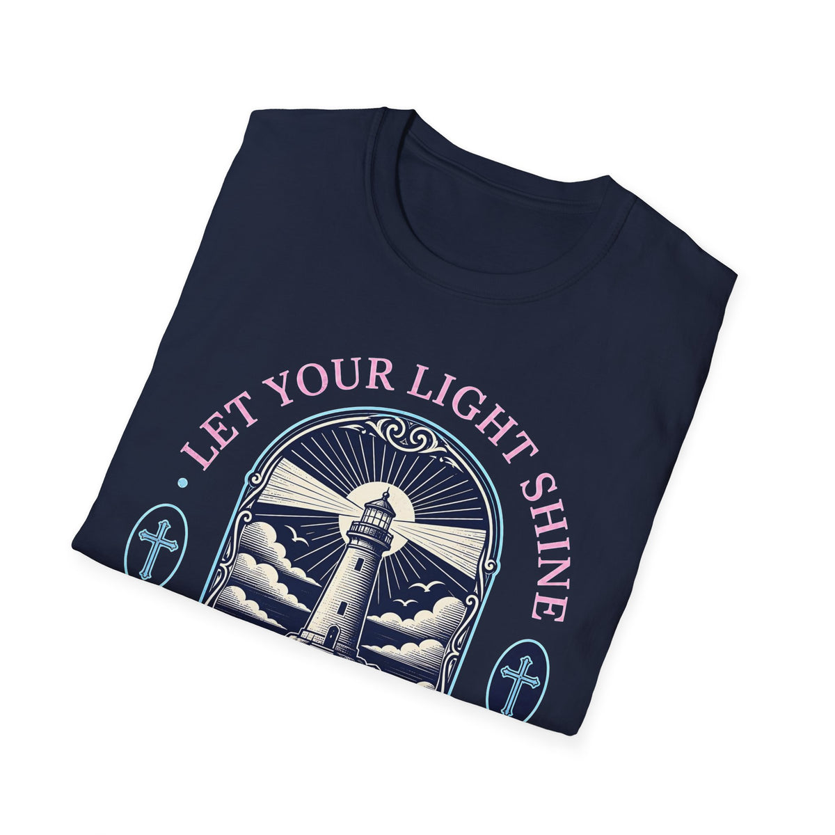 Faith Over Fear Lighthouse T-Shirt — "Let Your Light Shine" Christian Graphic Tee