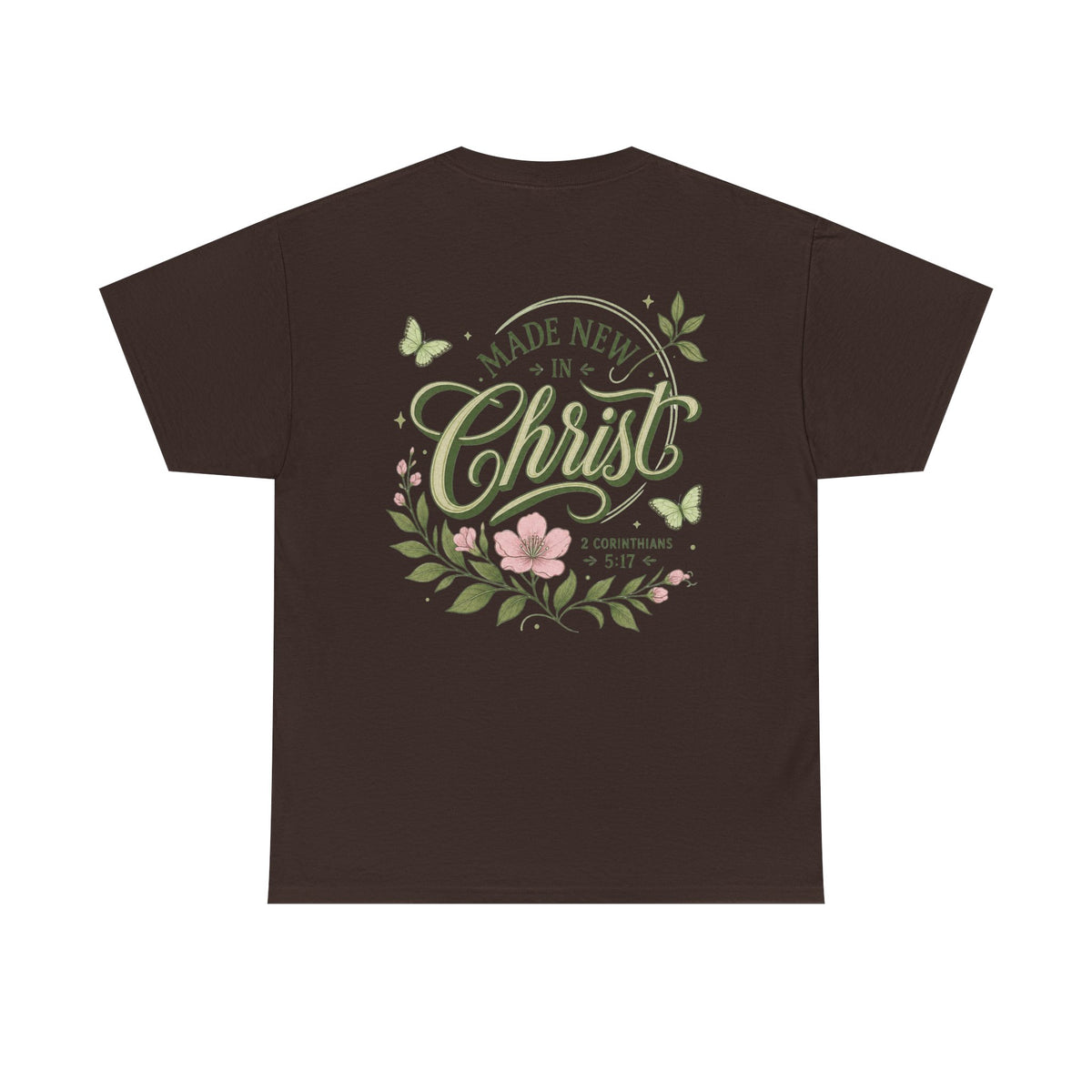Made New in Christ Floral T-Shirt — Christian Faith Scripture Tee (2 Corinthians 5:17)