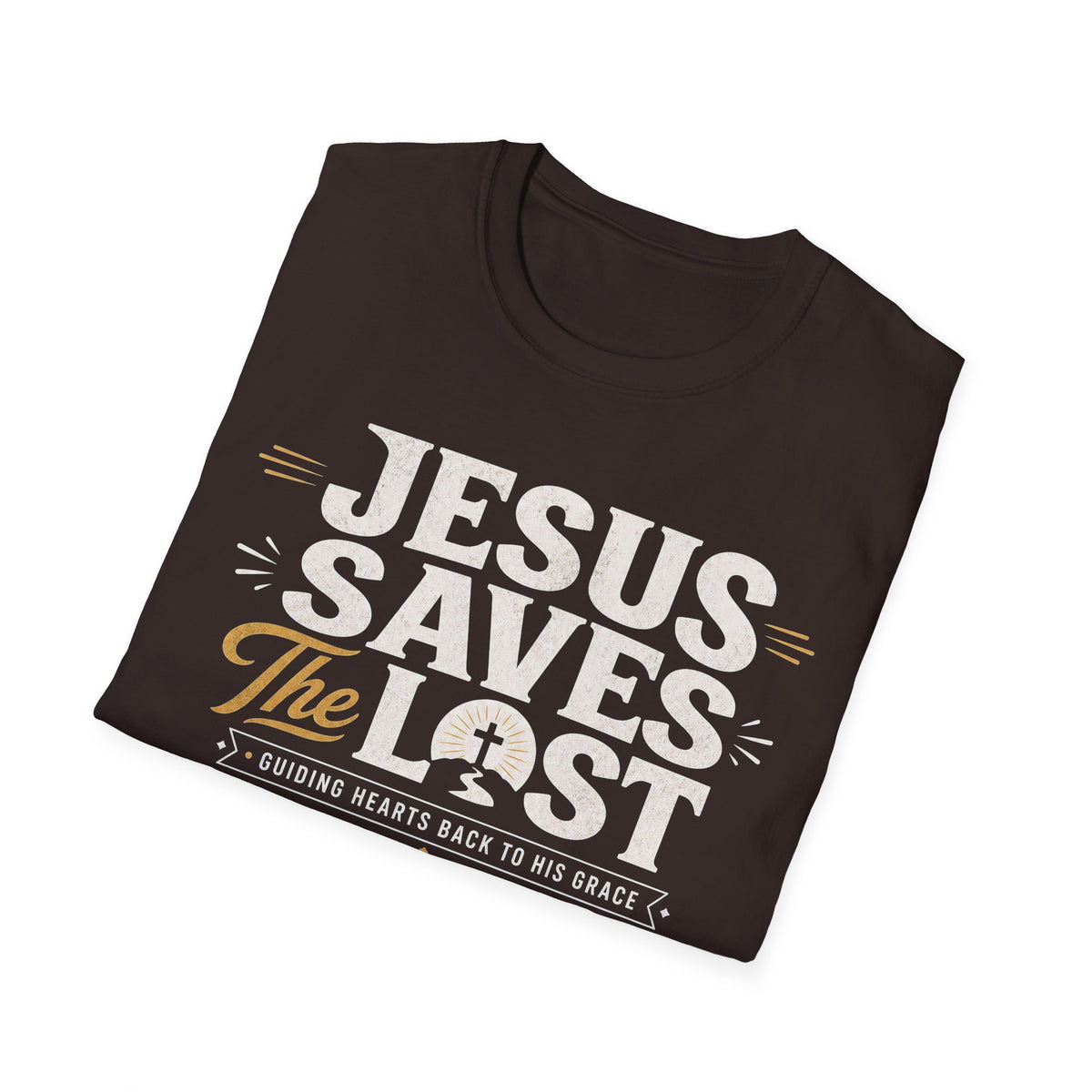 Jesus Saves T-Shirt — Faith-Based Christian Tee with 'The Lost' Design