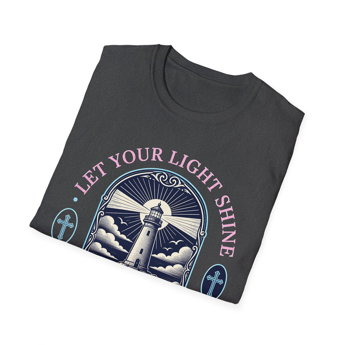 Faith Over Fear Lighthouse T-Shirt — "Let Your Light Shine" Christian Graphic Tee