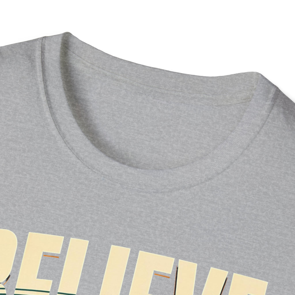 Believe In Your God T-Shirt — Christian Faith Prayer Tee