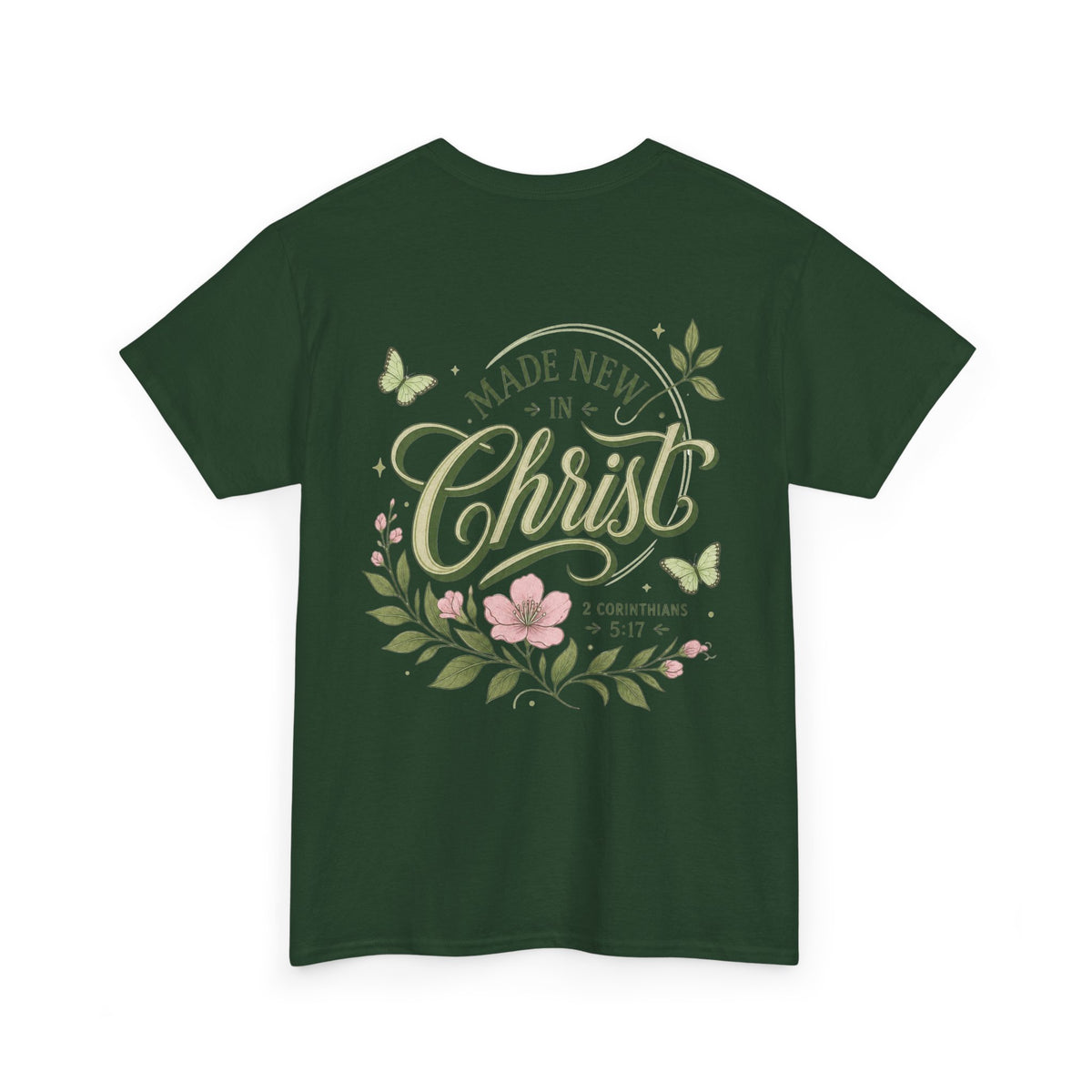 Made New in Christ Floral T-Shirt — Christian Faith Scripture Tee (2 Corinthians 5:17)