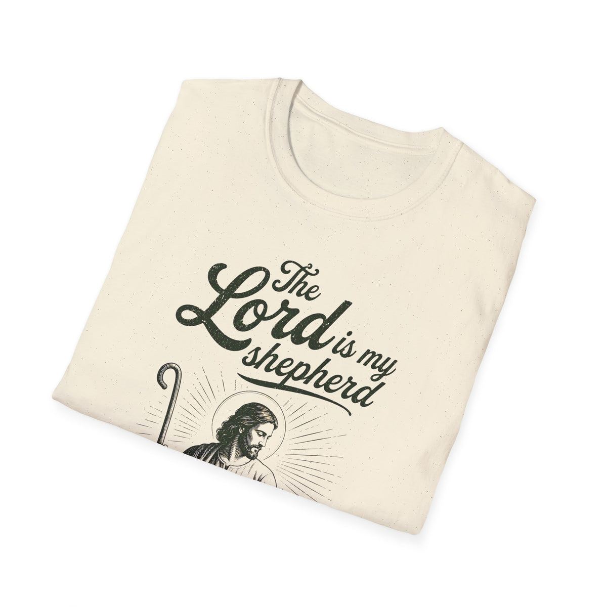 Christian T-Shirt — “The Lord Is My Shepherd, I Shall Not Want” Faith Tee