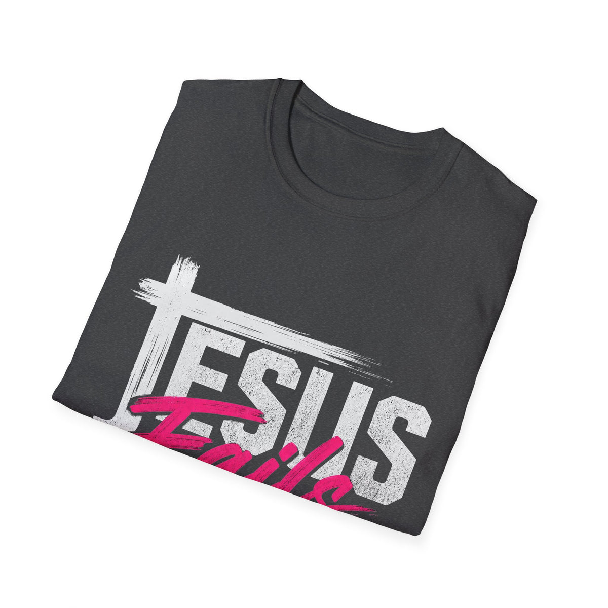 Jesus Never Fails T-Shirt — Christian Faith Inspirational Tee