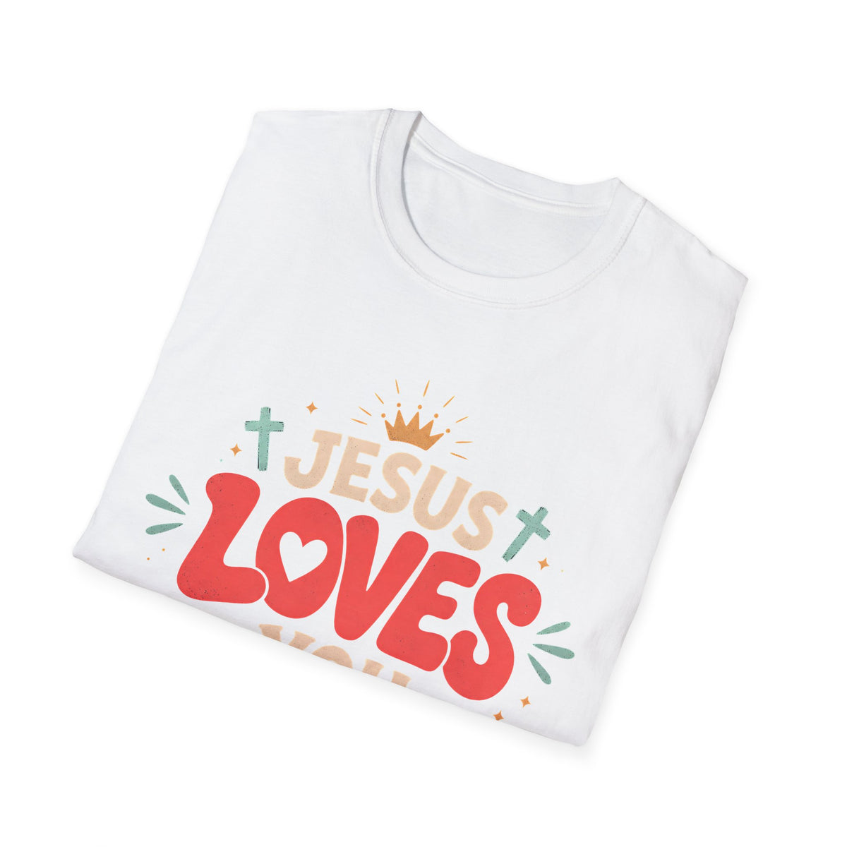 Jesus Loves You T-Shirt — Cute Faith-Based Christian Tee