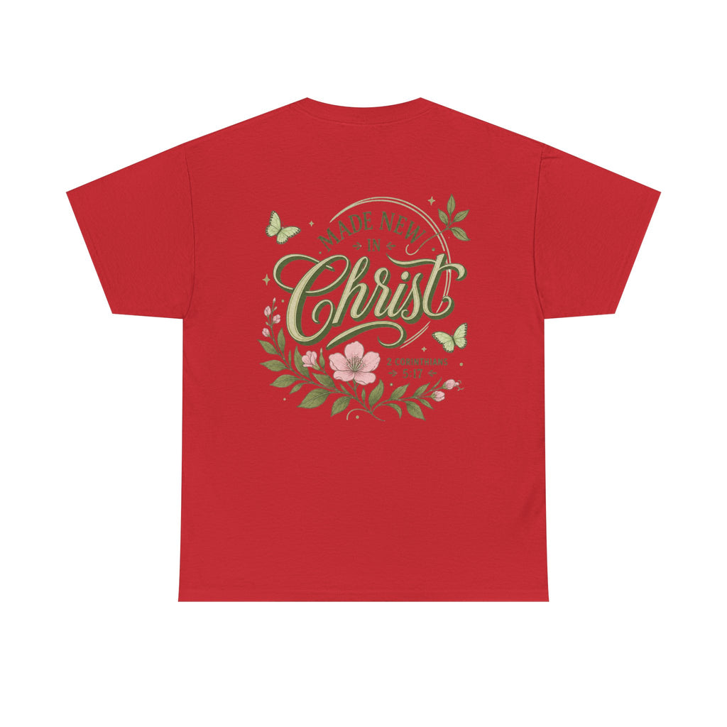 Made New in Christ Floral T-Shirt — Christian Faith Scripture Tee (2 Corinthians 5:17)