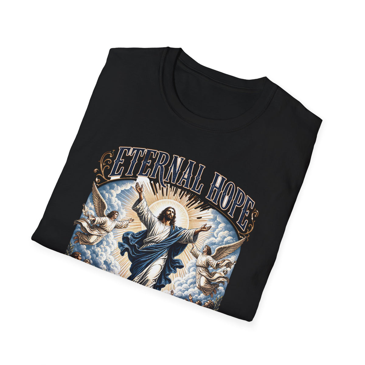 Eternal Hope T-Shirt — "Rejoice, For He Has Risen" Christian Easter Tee