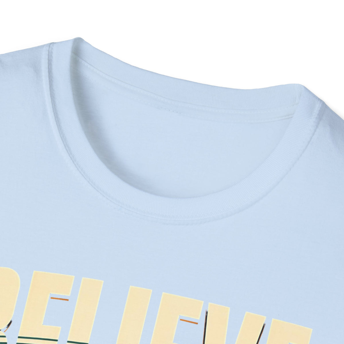 Believe In Your God T-Shirt — Christian Faith Prayer Tee